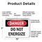 Signmission Do Not Energize Danger Sign, Plastic, 10in W x 7in L, 2PK OS-2PACK-DS-P-710-L-1170 - alternate 4